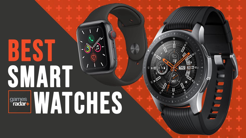 The best smartwatch 2024 all the latest wearables you should be watching GamesRadar+