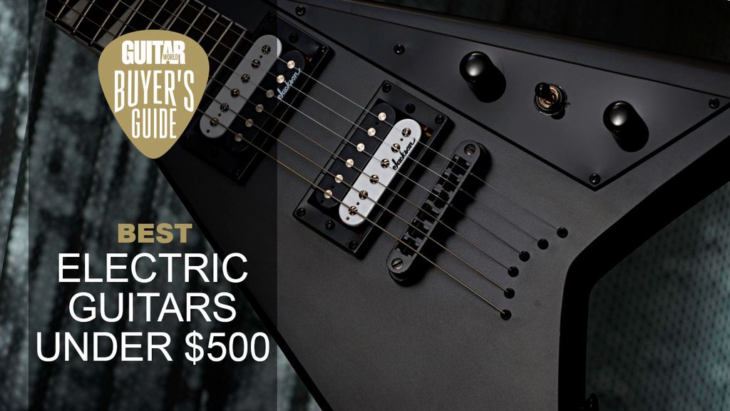 Best cheap electric guitars under $500 for 2022 | Guitar World