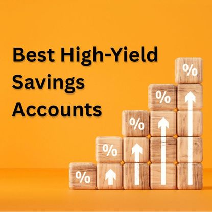 Building blocks with the words Best High Yield Savings Accounts