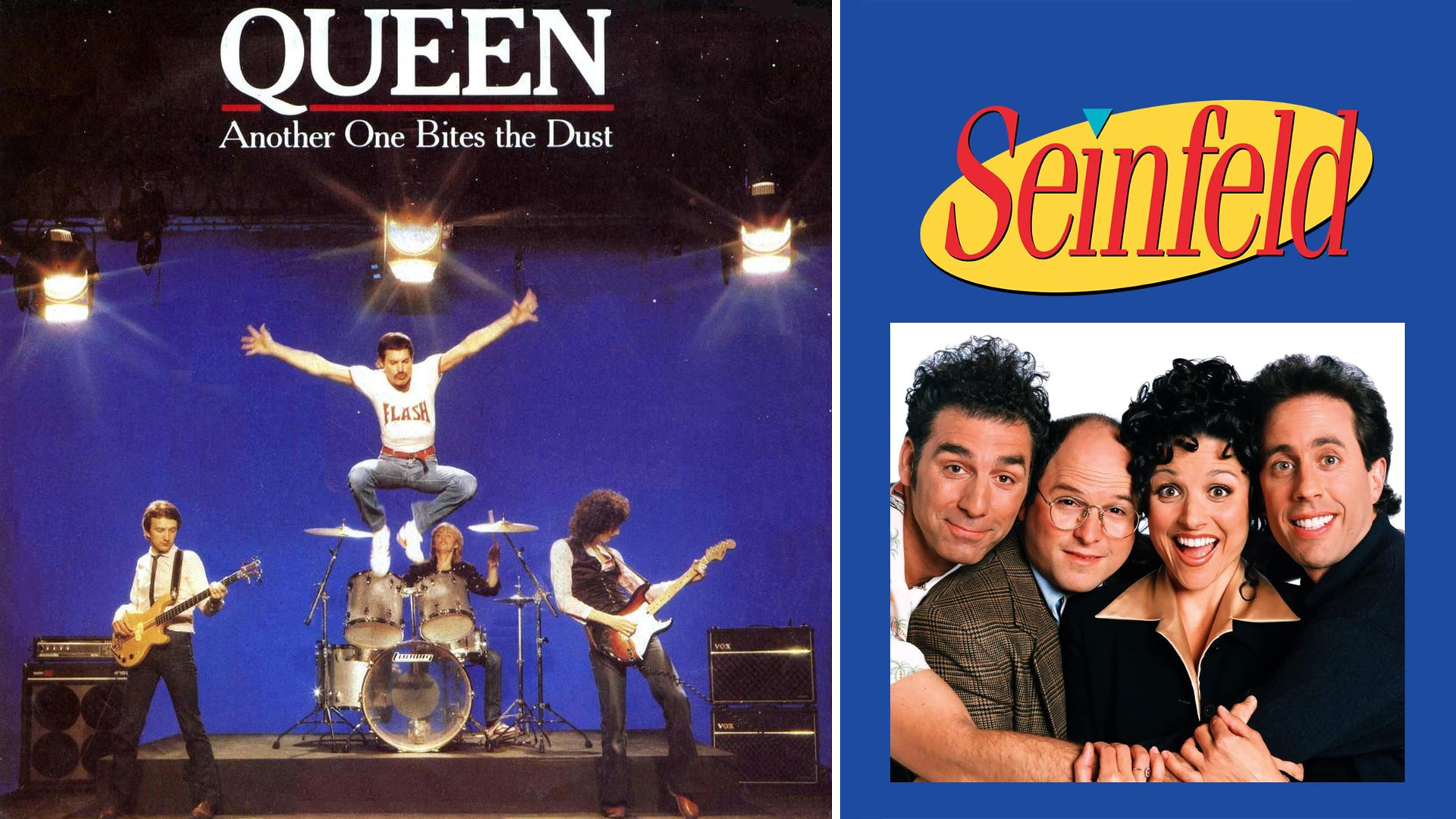 Here's the iconic Seinfeld TV show theme, but it's Freddie Mercury singing Another  One Bites the Dust over the top