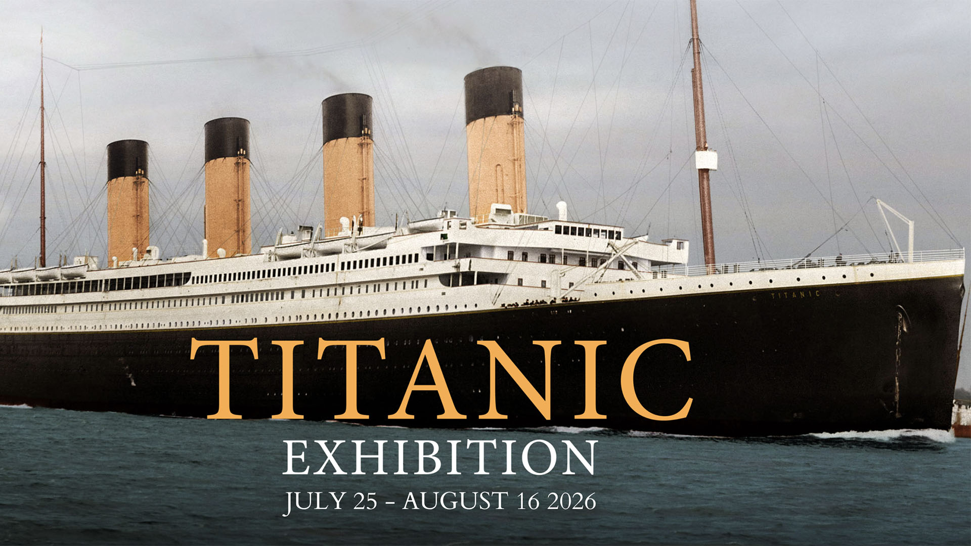 Titanic Exhibition poster. 