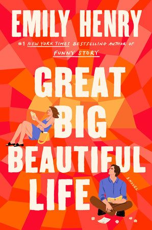 great big beautiful life by emily henry book cover featuring an orange background and a woman reading and a man sitting crosslegged