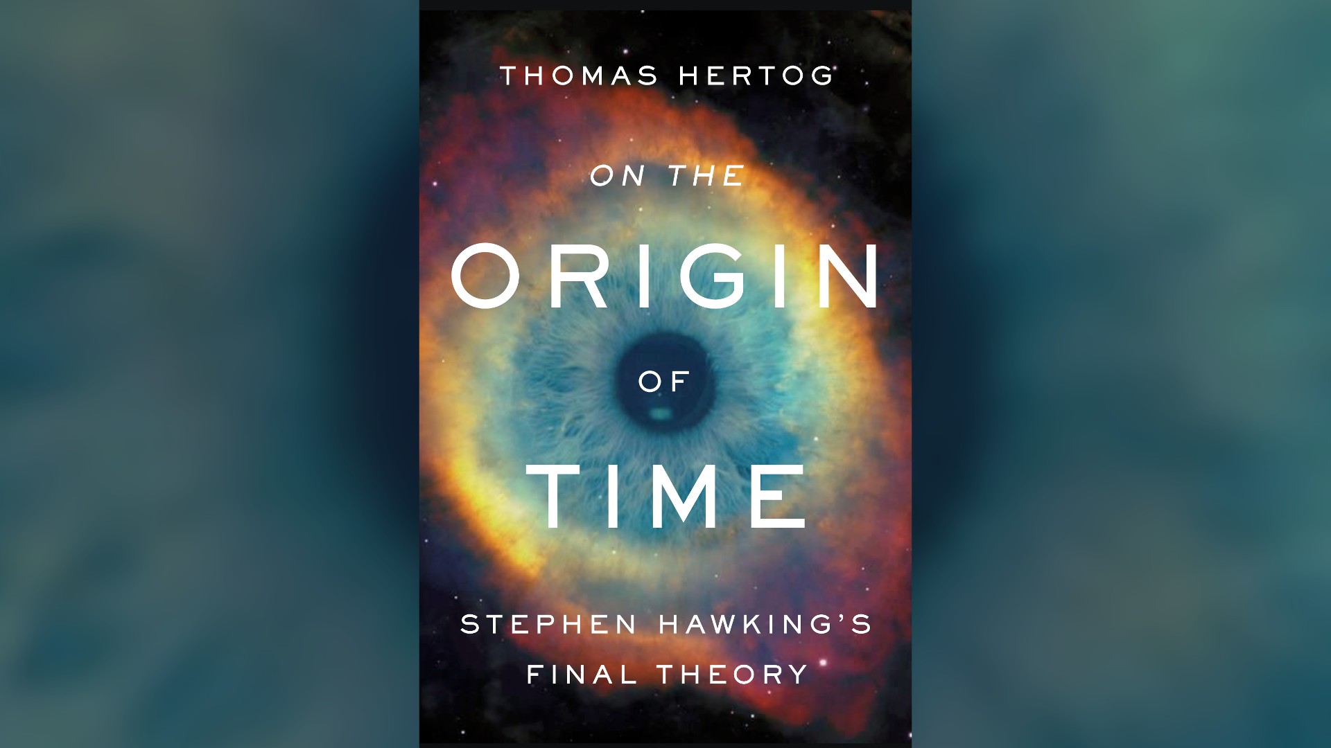 On the Origin of Time by Thomas Hertog: 9780593128466 |  : Books