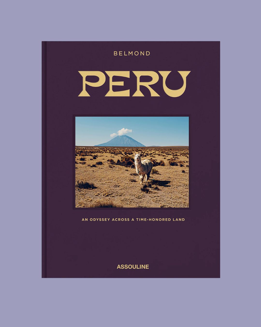 Belmond Peru: An Odyssey Across a Time-Honored Land against a lilac background.