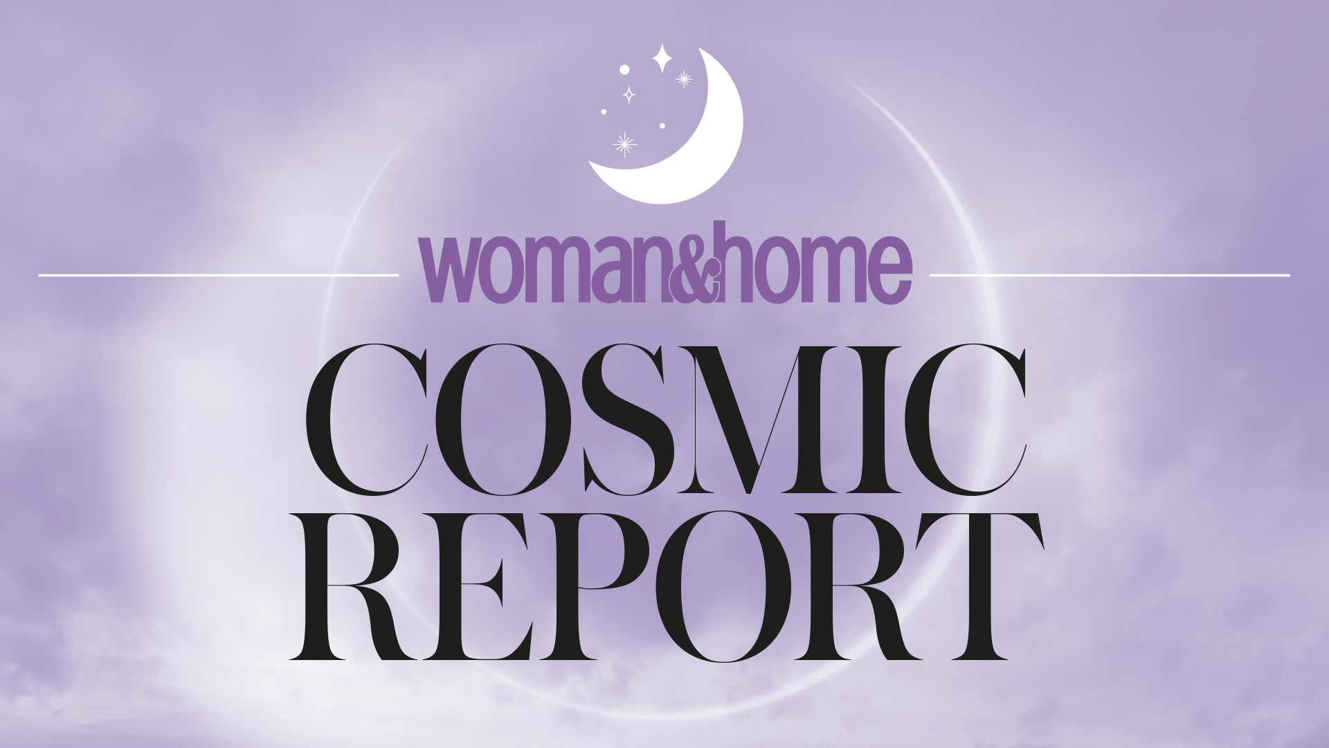 woman&amp;home Cosmic Report