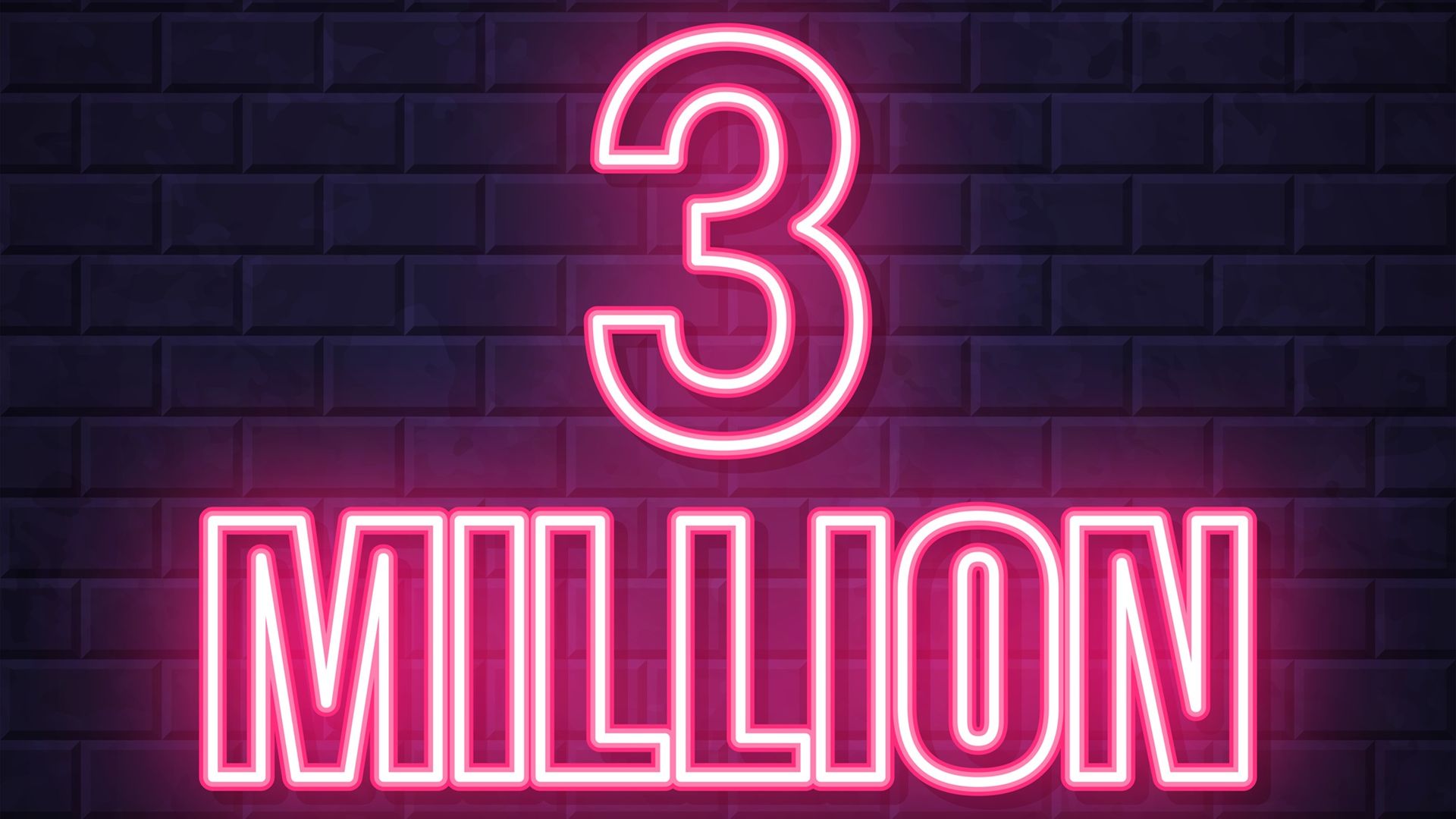 The number 3 million in neon pink against a purple brick background.