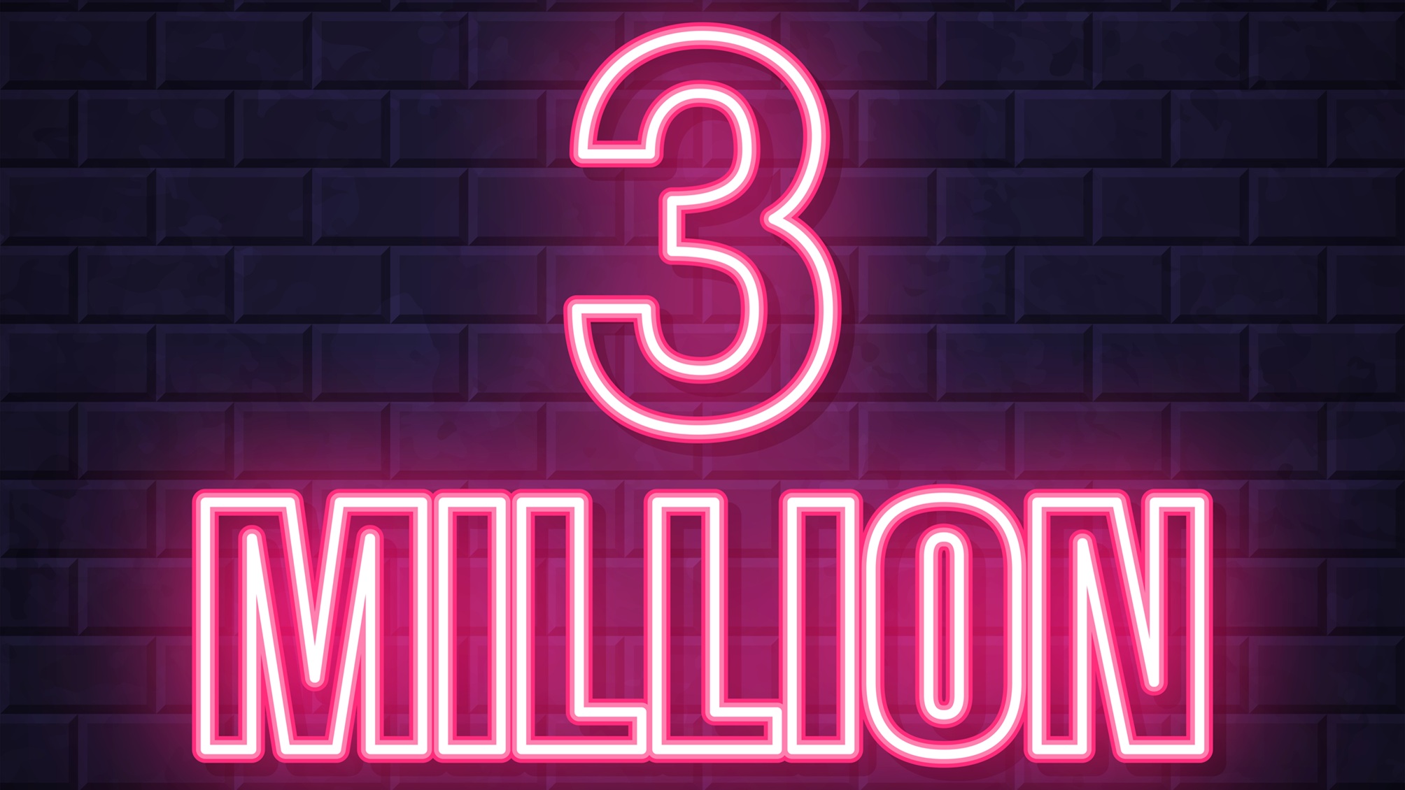 The number 3 million in neon pink against a purple brick background.