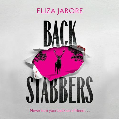 Backstabbers: a Deliciously Dark Thriller for Fans of Yellowjackets