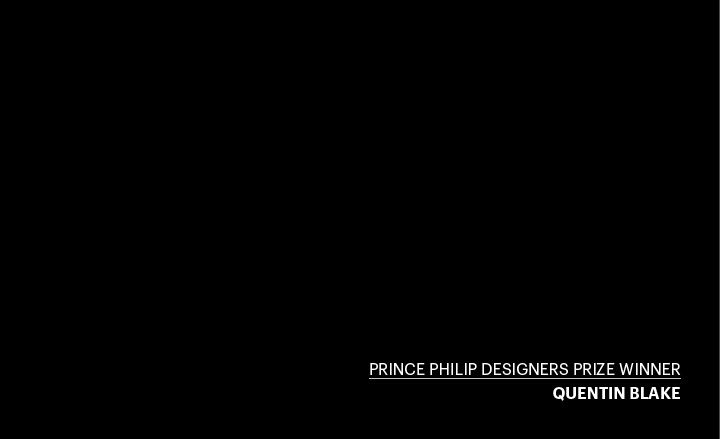 Black background with a white text that says &#039;Prince Phillip Designers Prize Winner Quentin Blake&#039;.