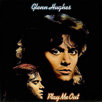 Glenn Hughes - Play Me Out (RPM, 1977)