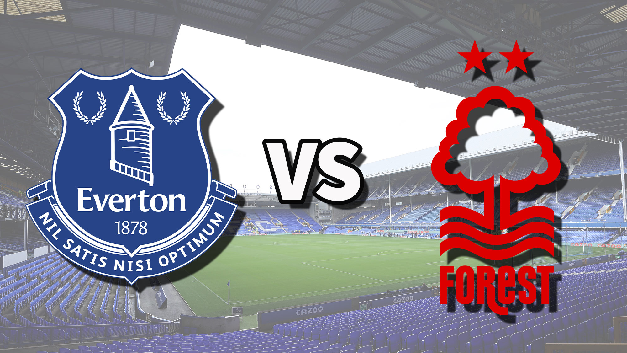 Everton vs Nottm Forest live stream and how to watch Premier League game online, lineups Toms Guide