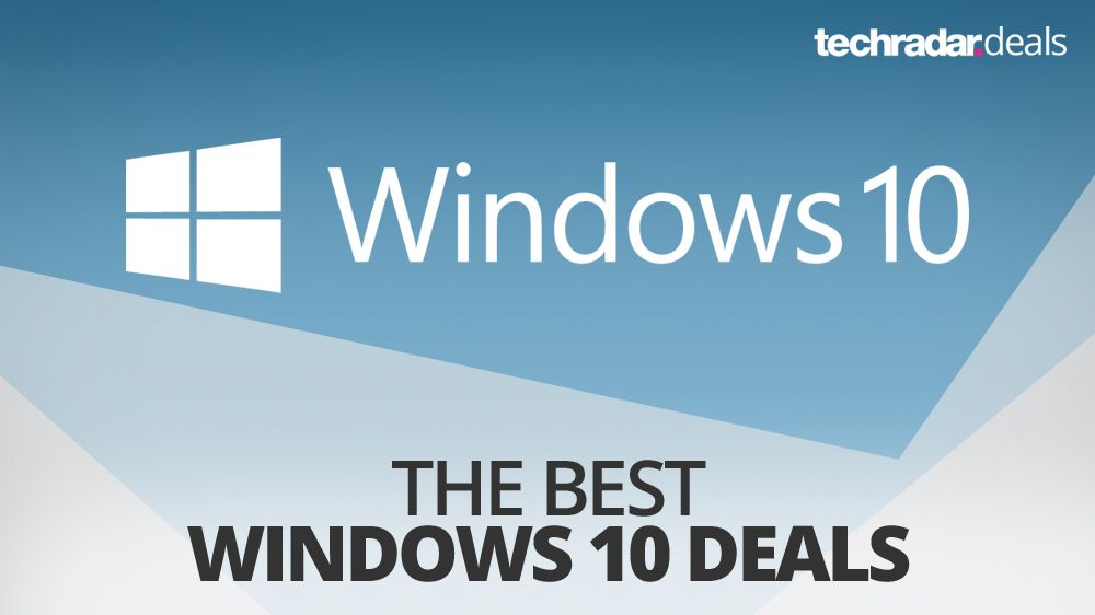 Buy Windows 10 The Best Deals And Cheapest Prices In June 2024 Techradar 4409