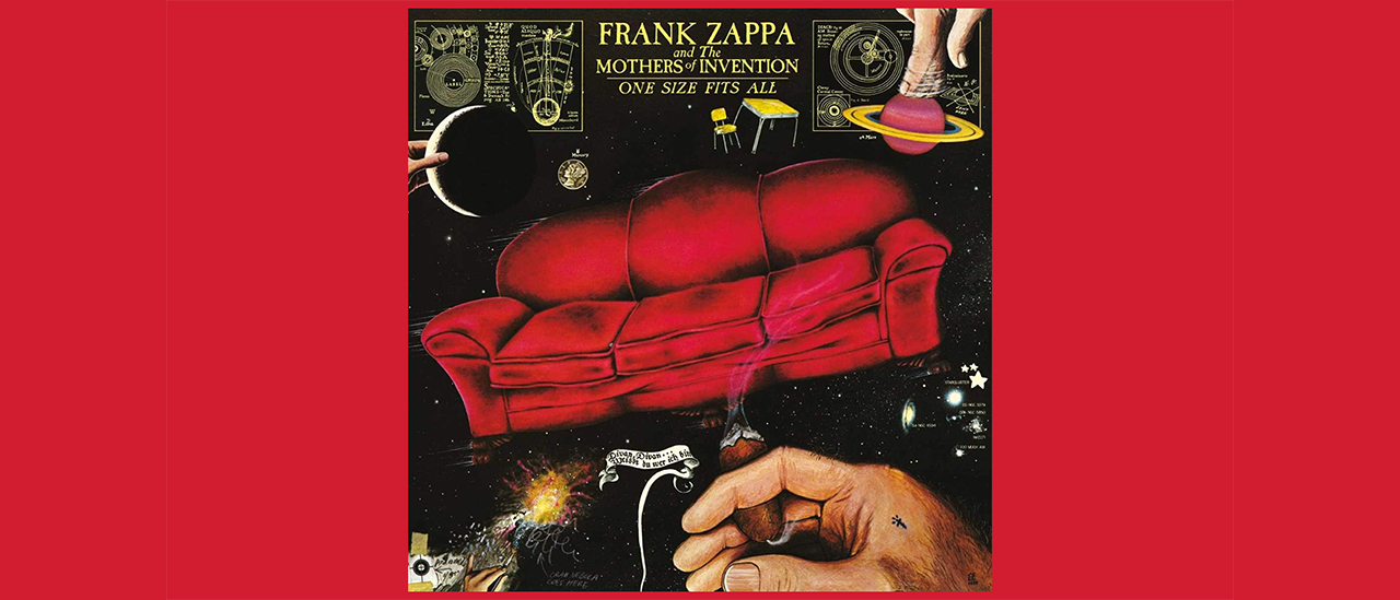 Frank Zappa and the Mothers of Invention – One Size Fits All (50th anniversary)