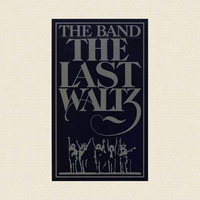 The Last Waltz (Warner Bros, 1978)&nbsp;