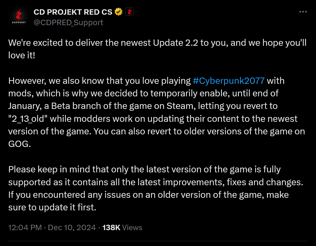 We're excited to deliver the newest Update 2.2 to you, and we hope you'll love it!However, we also know that you love playing #Cyberpunk2077 with mods, which is why we decided to temporarily enable, until end of January, a Beta branch of the game on Steam, letting you revert to 