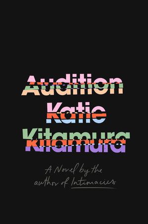 audition by katie kitamura book cover featuring the title in colorful static letters