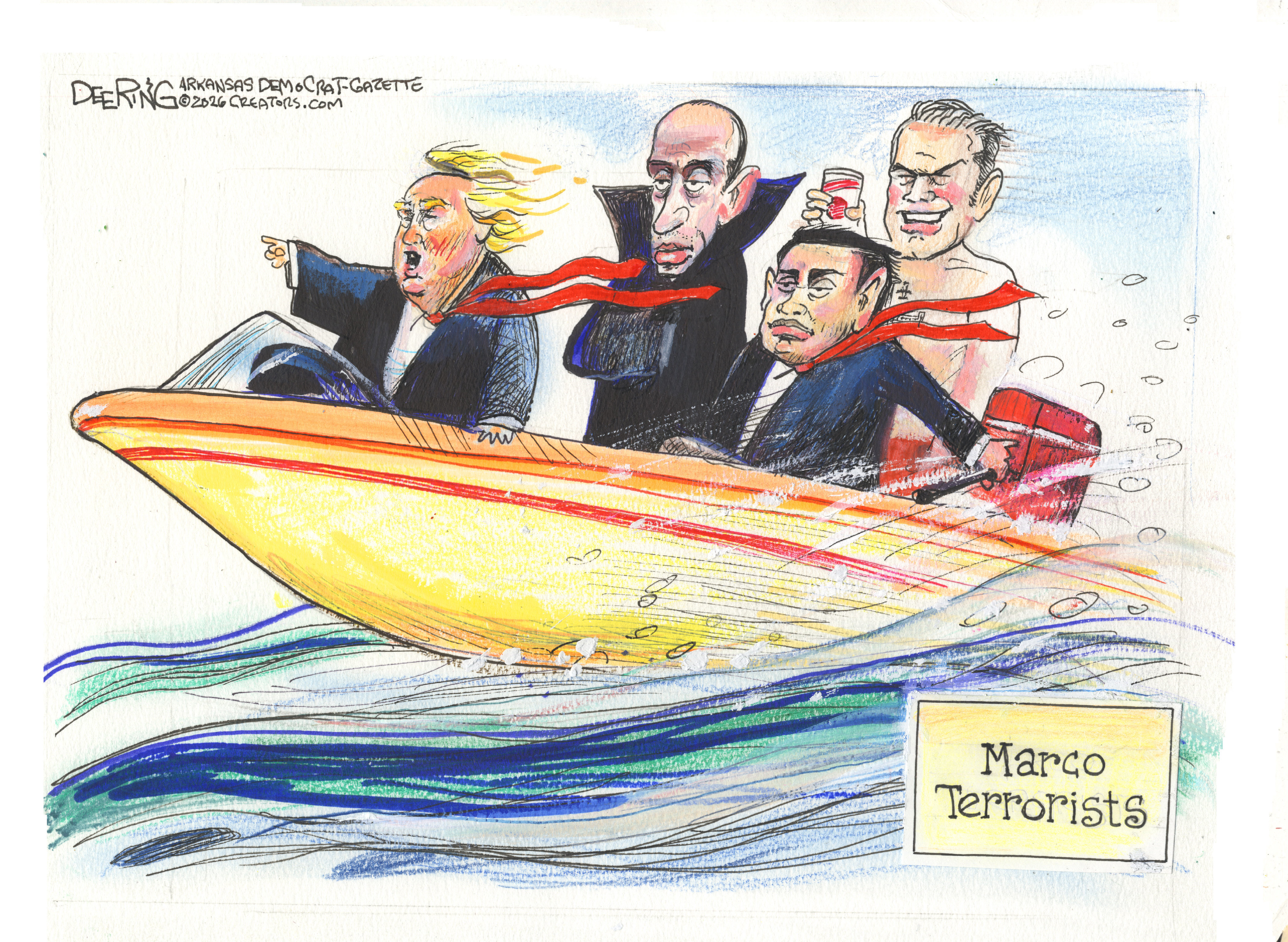 This cartoon is titled &amp;ldquo;Marco Terrorists&amp;rdquo; and takes place in a speedboat in the ocean. Donald Trump is in the front of the boat and points ahead. Stephen Miller is behind him in a Dracula-style cape and dead-eyed expression. Marco Rubio is controlling the motor on the boat. A shirtless Pete Hegseth drinks a beer and smiles.