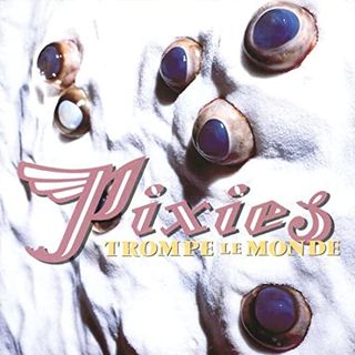 The artwork for Pixies' album Trompe le Monde