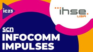 InfoComm 2023 Impulses and IHSE USA logos.