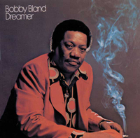 Bobby Bland – Dreamer (Dunhill, 1974)
