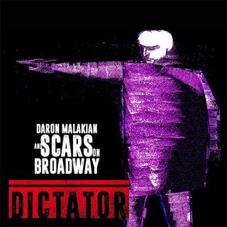 Scars On Broadway Dictator album cover