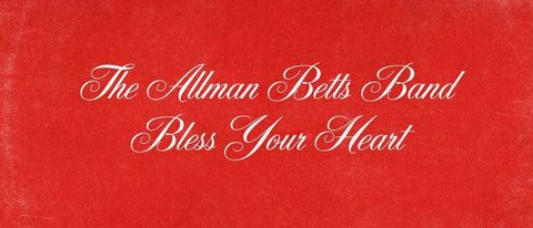 Allman Betts Band: Bless Your Heart