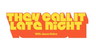 They Call It Late Night with Jason Kelce logo