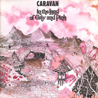 Caravan - In The Land Of Grey And Pink (Deram, 1971)