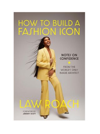 How to Build a Fashion Icon: Notes on Confidence From the World’s Only Image Architect