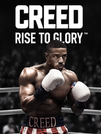 Creed: Rise to Glory