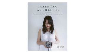 Cover of Hashtag Authentic, one of the best books on photography