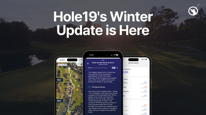 A graphic showing three smartphones and Hole19's Winter Update is Here
