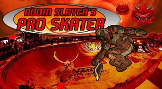 Doom Slayer's Pro Skater