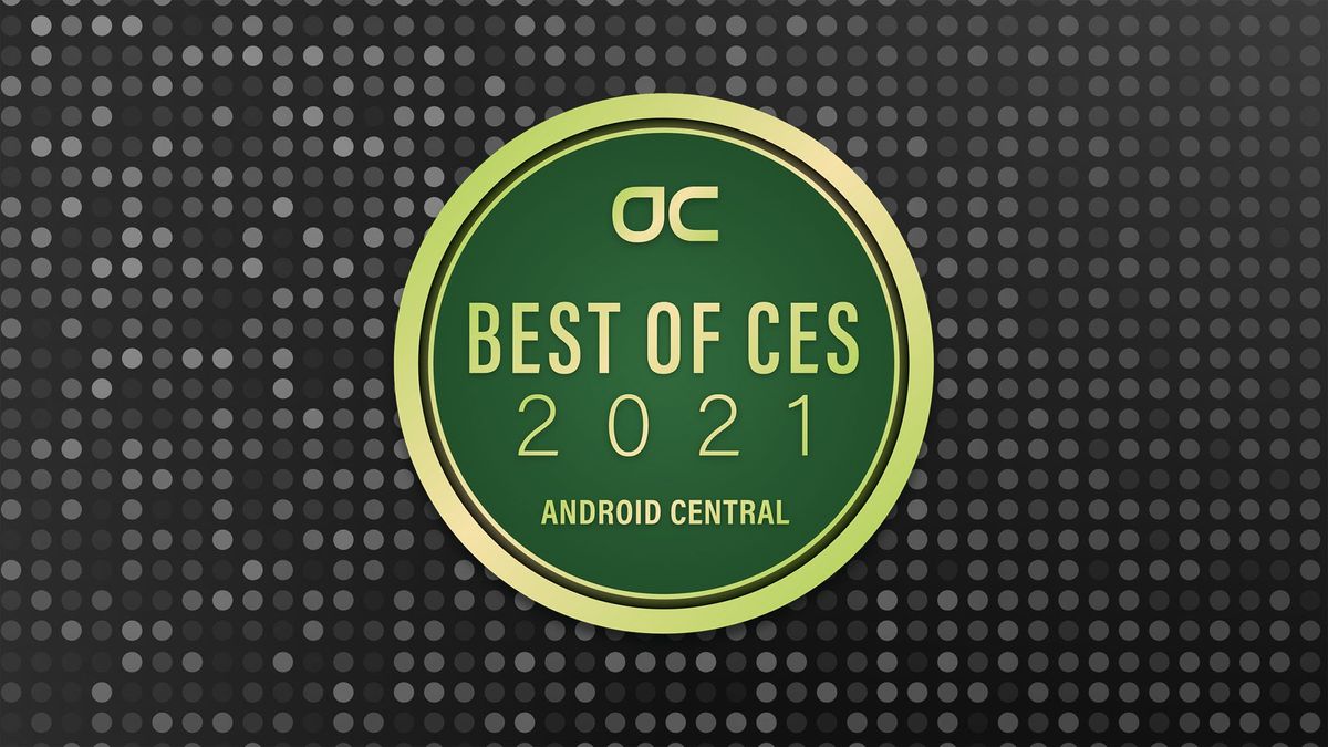 Android Central Best of CES 2021