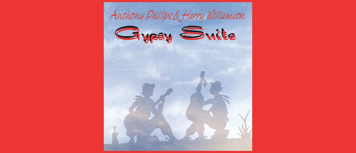 Anthony Phillips and Harry Williamson - Gypsy Suite