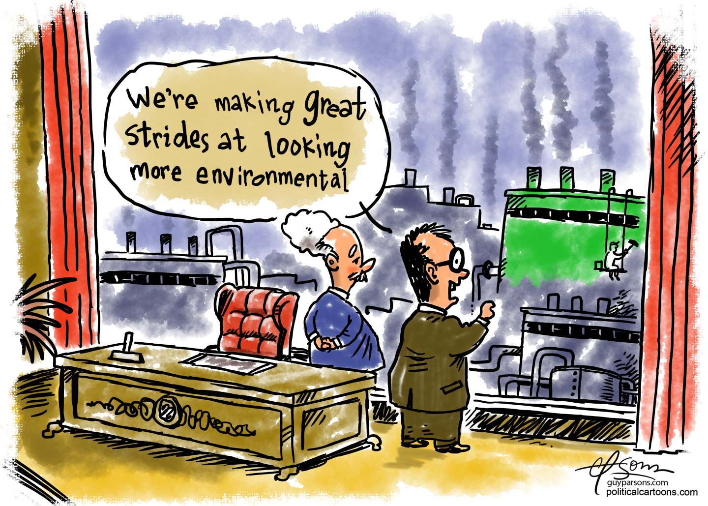 This cartoon is set in a richly-appointed office where two businessmen are looking out a large window. Outside the window are factories belching smoke into the air from smokestacks. One factory is being painted green. One man says to the other, “We’re making great strides at looking more environmental.”