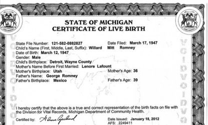 Some extremists falsely claim that Mitt Romney's Michigan birth certificate is a fake.