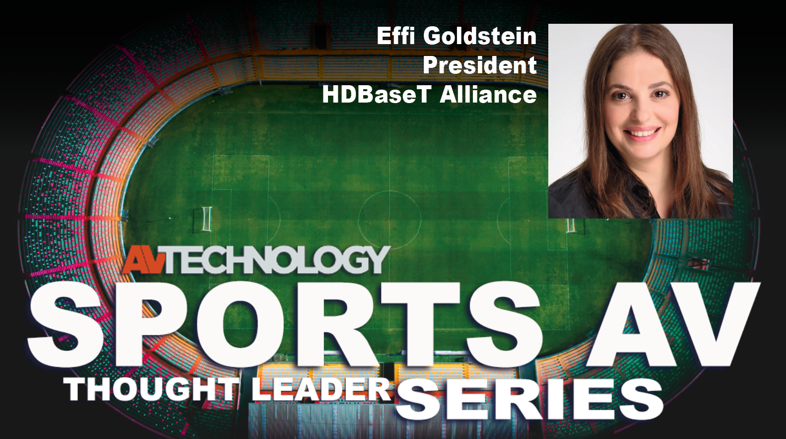 Effi Goldstein, President at the HDBaseT Alliance