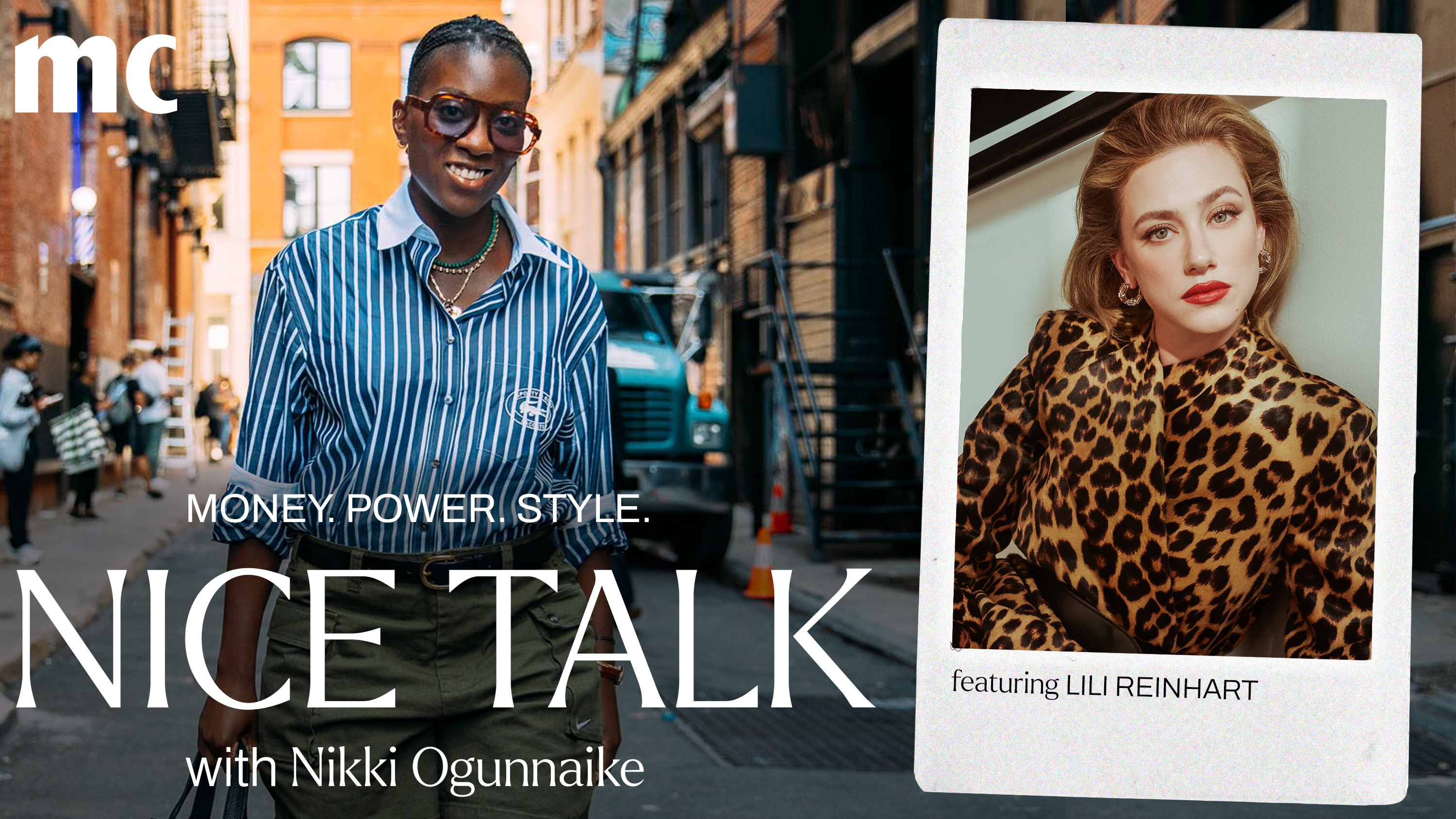 A photo of Nikki Ogunnaike next to an inset photo of Lili Reinhart, with text reading &quot;Money. Power. Style. Nice Talk with Nikki Ogunnaike&quot;