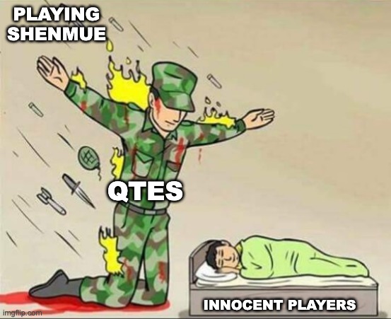 A meme of a bloodied soldier defending a sleeping child from a wave of bombs and bullets. The bombs are labelled 'Playing Shenmue,' the soldier is labelled 'QTEs,' and the sleeping child is labelled 'Innocent Players'.