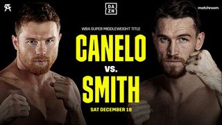 Canelo vs Smith live stream: UK start time, how to watch, full card