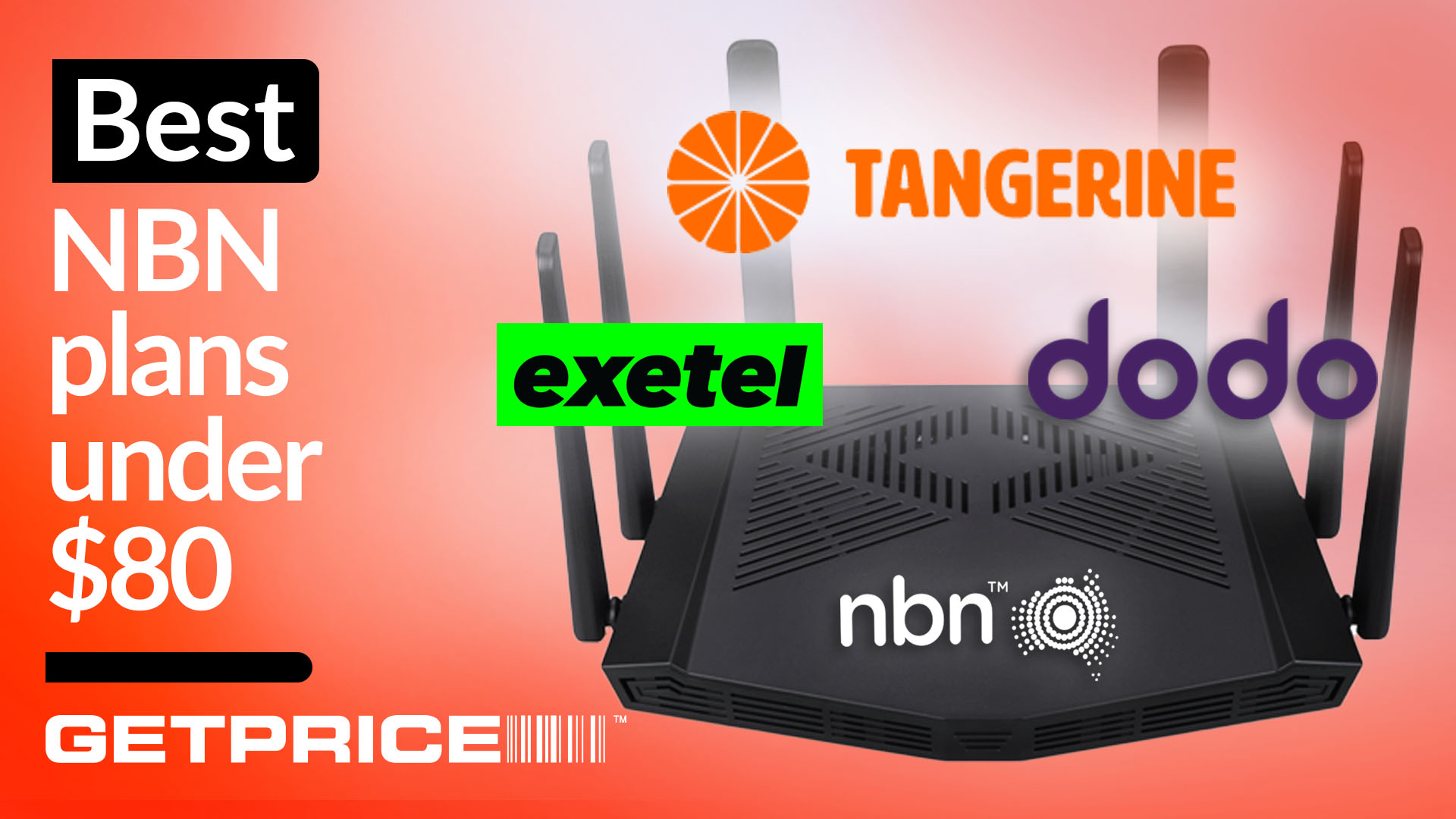 Orange background with white text that says Best NBN plans under $80 with a router next to it and select provider logos on it