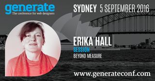 Don't miss Erika Hall's session at Generate Sydney on 5 September