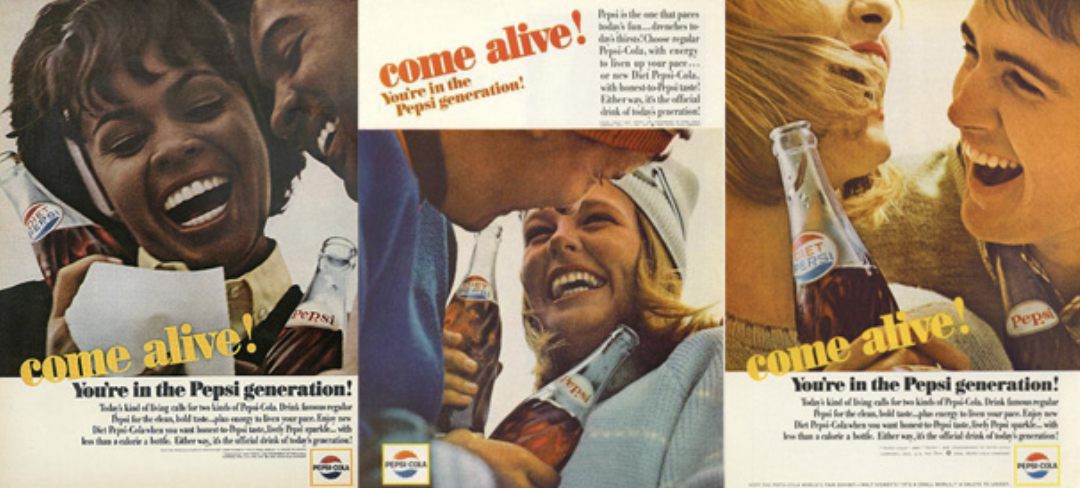 Three vintage &amp;quot;Come alive! You're in the Pepsi generation!&amp;quot; print ads side by side, each showing close-up shots of laughing young people holding Pepsi and Diet Pepsi bottles.