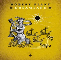 Robert Plant &ndash; Dreamland (Mercury, 2002)