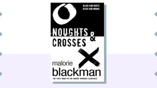 Malorie Blackman Noughts and Crosses Books to read now before the tv show