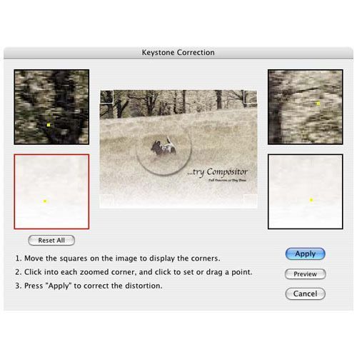 Compositor image: You can correct image distortions using the Keystone Correction tool.