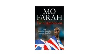 Twin Ambitions: My Autobiography by Mo Farah