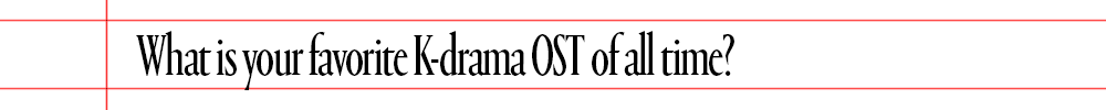 text reading what is your favorite kdrama o.s.t. of all time