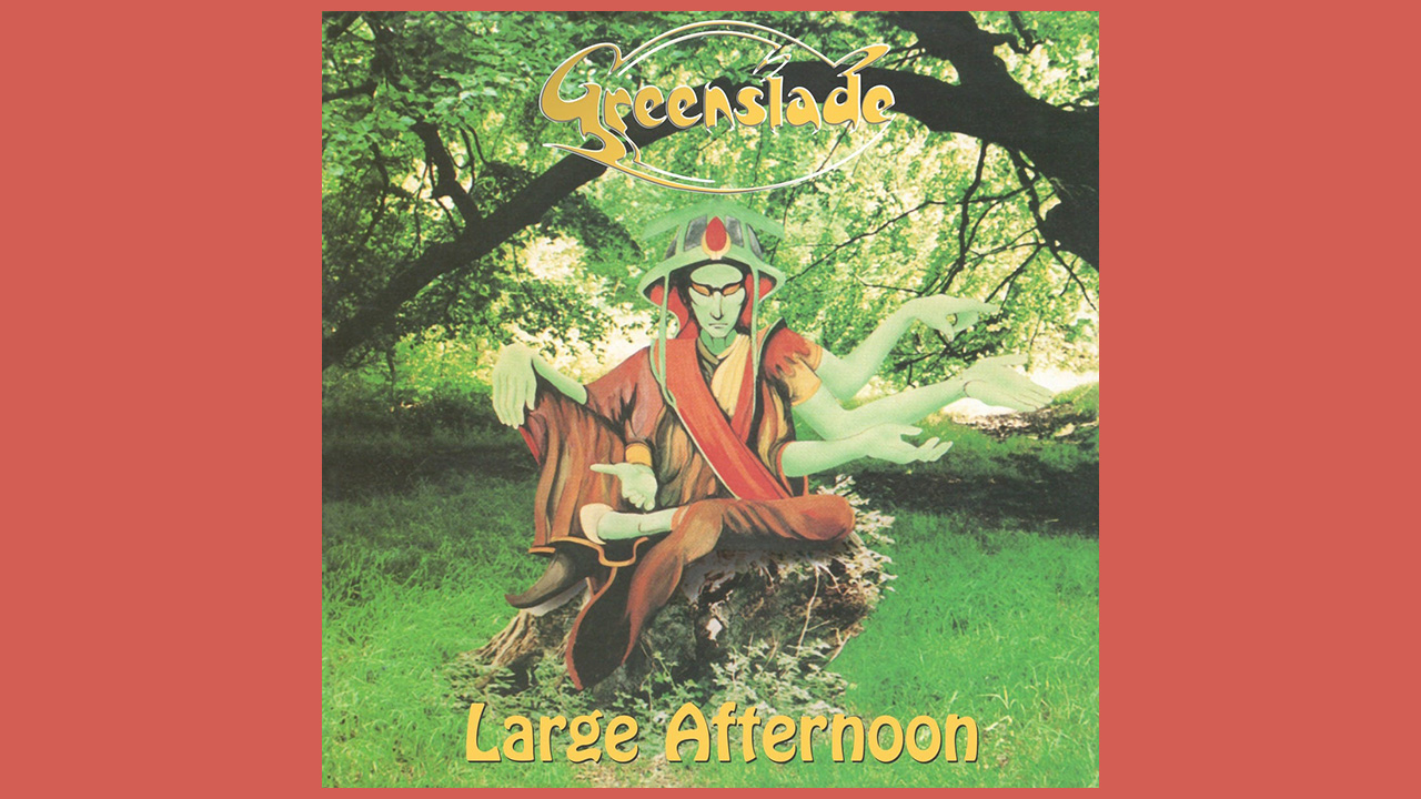 Greenslade – Large Afternoon Expanded